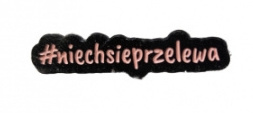 Przypinka - #niechsieprzelewa