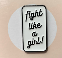 Pin fight like girl